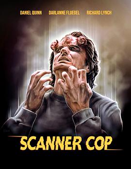 海角社区国产精伦《超能特警 Scanner Cop》免费在线观看