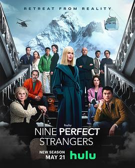 海角社区下载《九个完美陌生人 第二季 Nine Perfect Strangers Season 2》免费在线观看