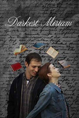 海角社区下载《至暗米里亚姆 Darkest Miriam》免费在线观看